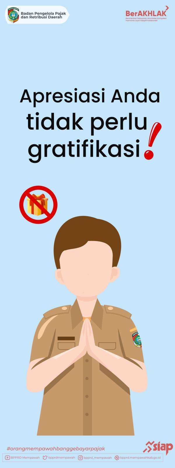 Tidak Perlu Gratifikasi !